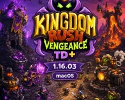 Kingdom Rush Vengeance TD+ 1.16.03 MacOS